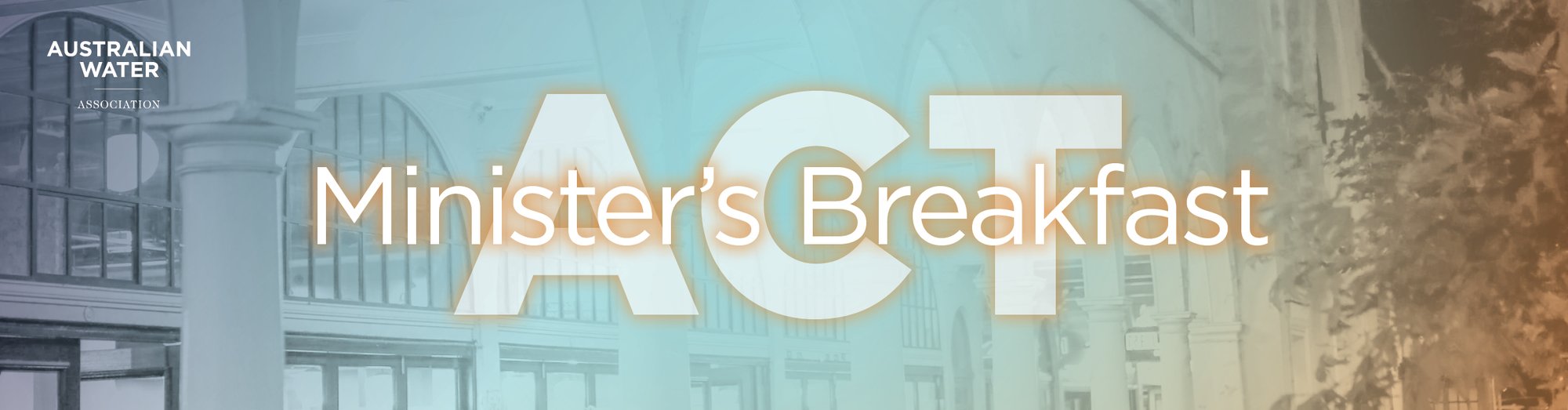 ACT Ministers Breakfast_HubSpot Event Banner 1200x314px