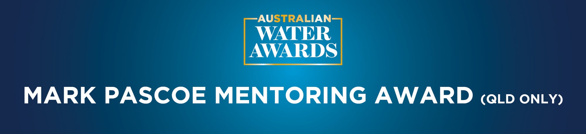 MARK PASCOE MENTORING AWARD (QLD ONLY)
