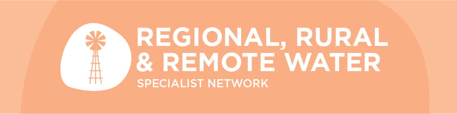 AWA Regional Rural and Remote Water Specialist Networks