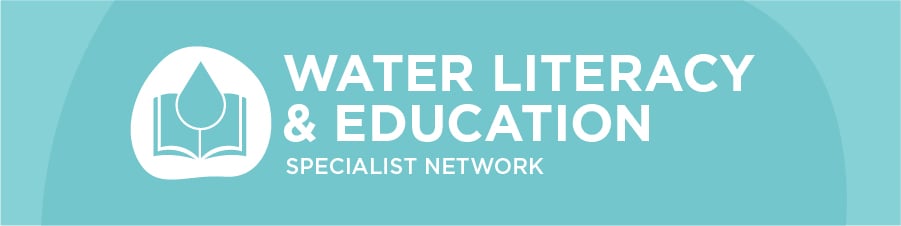 Specialist Networks-Water Literacy and Education